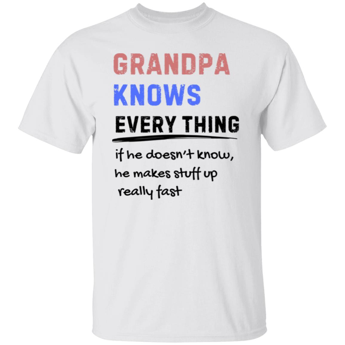 GRANDPA KNOWS EVERYTHING - T-Shirt
