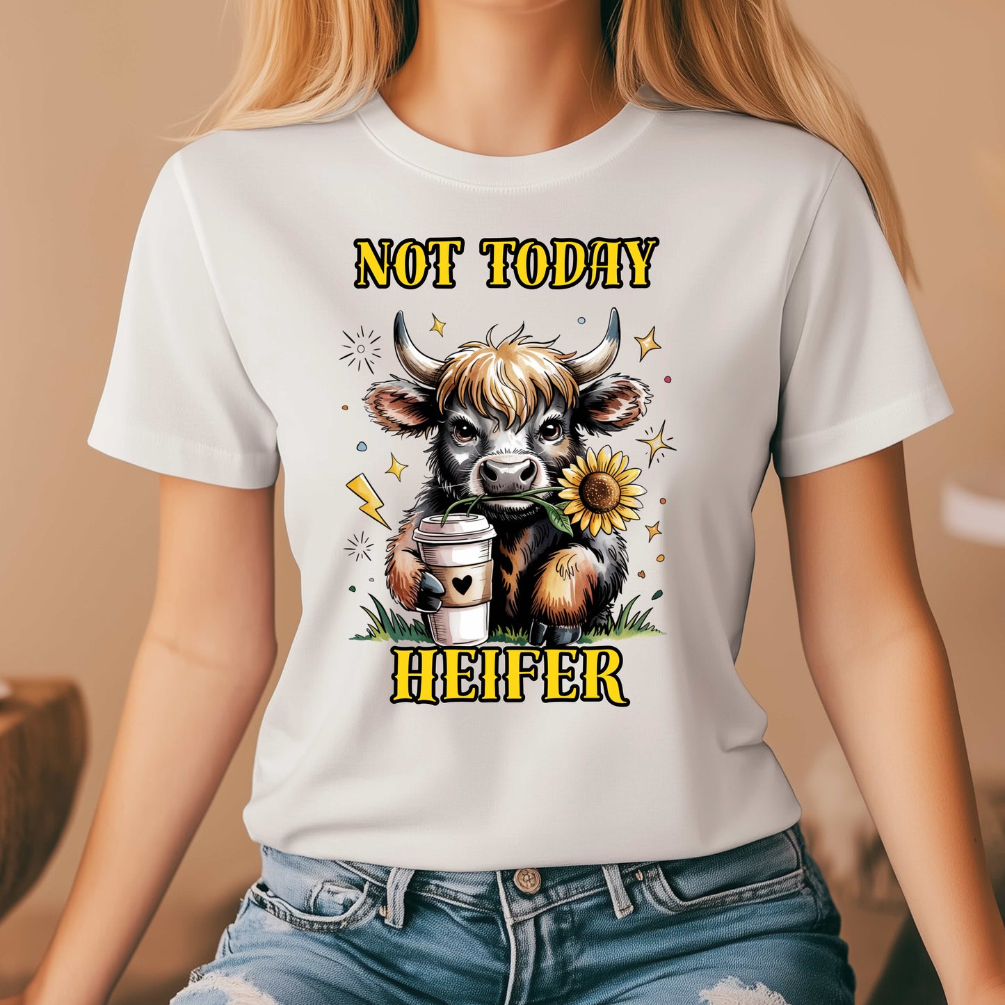 NOT TODAY HEIFER |FUNNY - T-Shirt