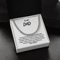 To My Dad - WHT-Cuban Link Chain