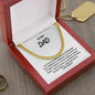 To My Dad - WHT-Cuban Link Chain