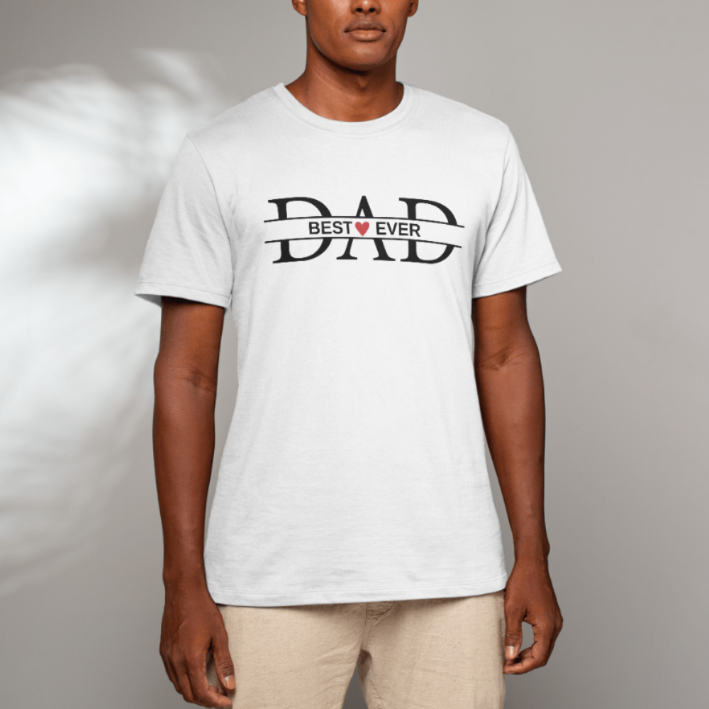 DAD BEST EVER T-Shirt