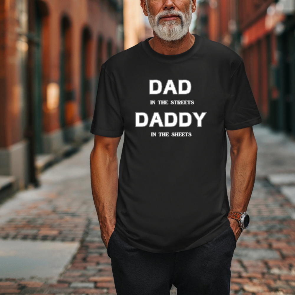 DAD IN THE STREETS T-Shirt