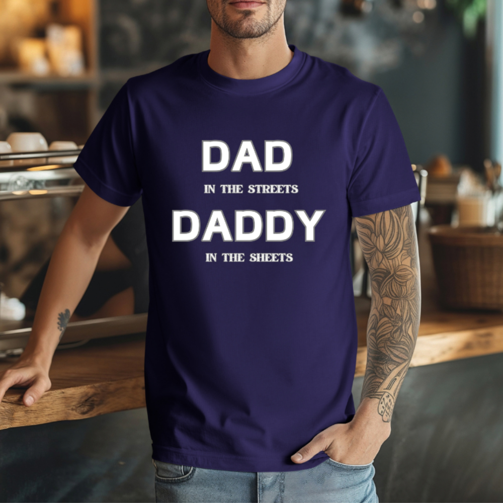 DAD IN THE STREETS T-Shirt