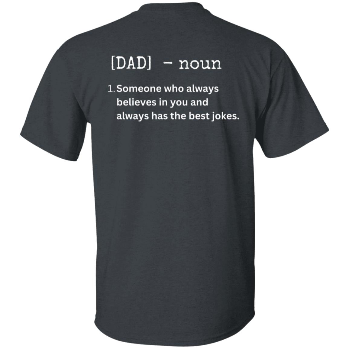 DAD DEFINED  T-Shirt