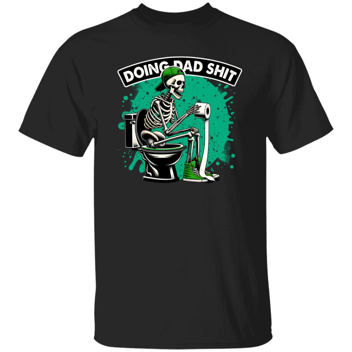 DOING DAD SHIT - GREEN BKG T-Shirt