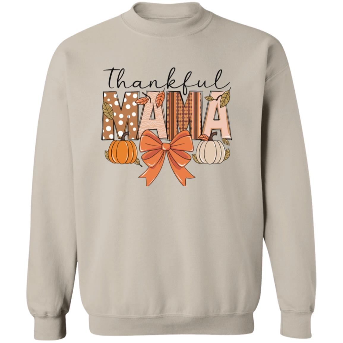 Thankful Mama|T-Shirt - Sweatshirt - Hoodie