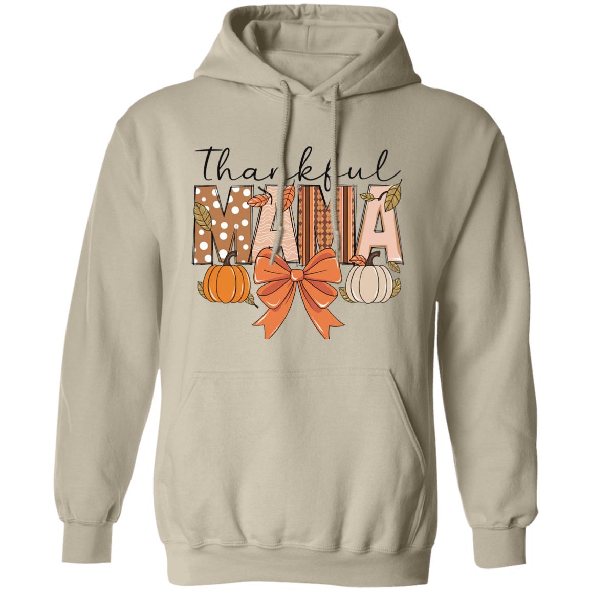 Thankful Mama|T-Shirt - Sweatshirt - Hoodie