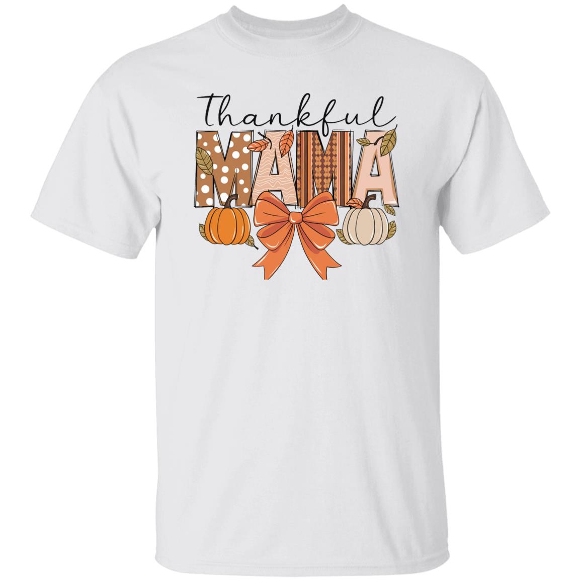 Thankful Mama|T-Shirt - Sweatshirt - Hoodie