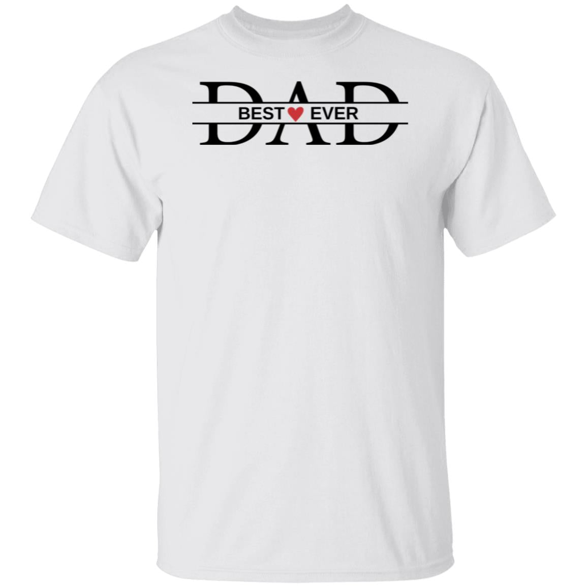 DAD BEST EVER T-Shirt