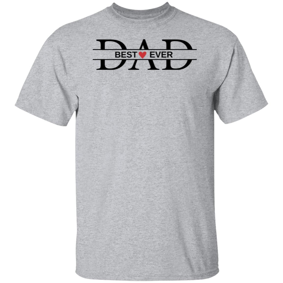 DAD BEST EVER T-Shirt