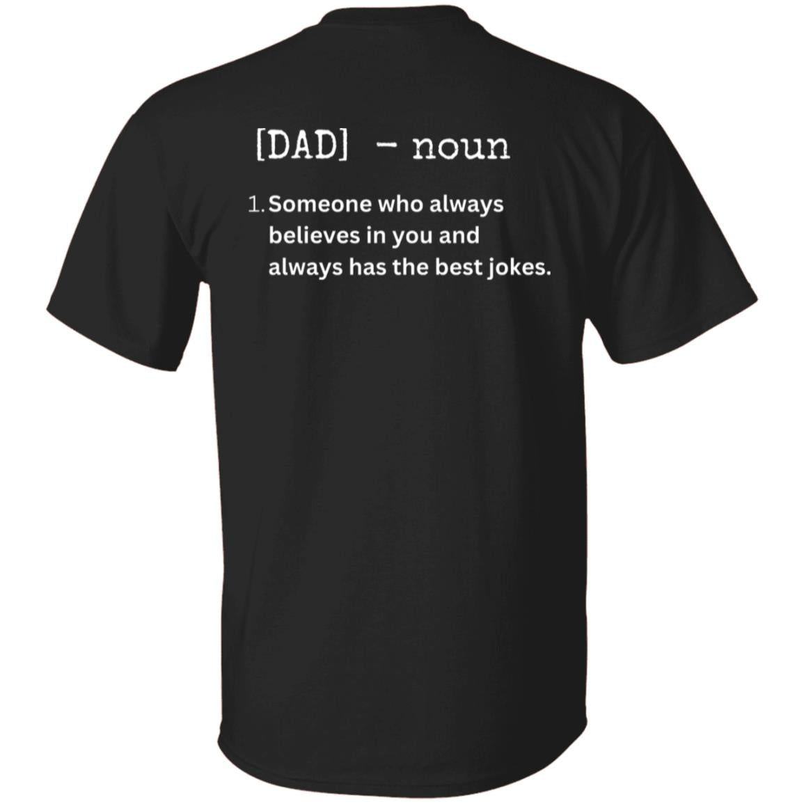 DAD DEFINED  T-Shirt