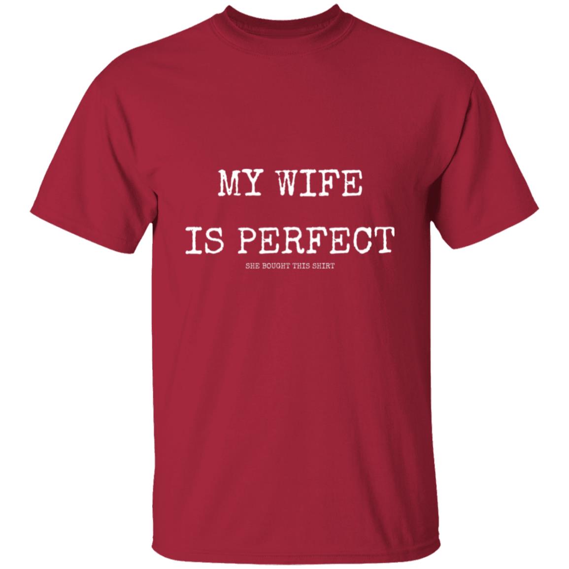 MY WIFE IS PERFECT - Tee Shirt