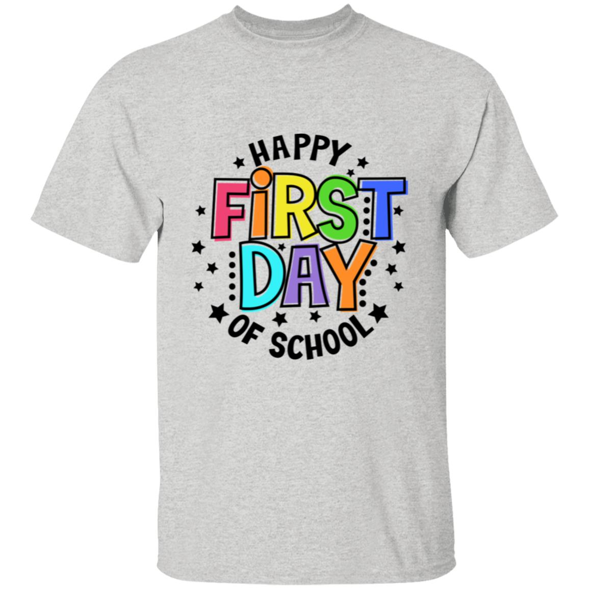 HAPPY FIRST DAY OF SCHOOL- BLK LTR |T-Shirt