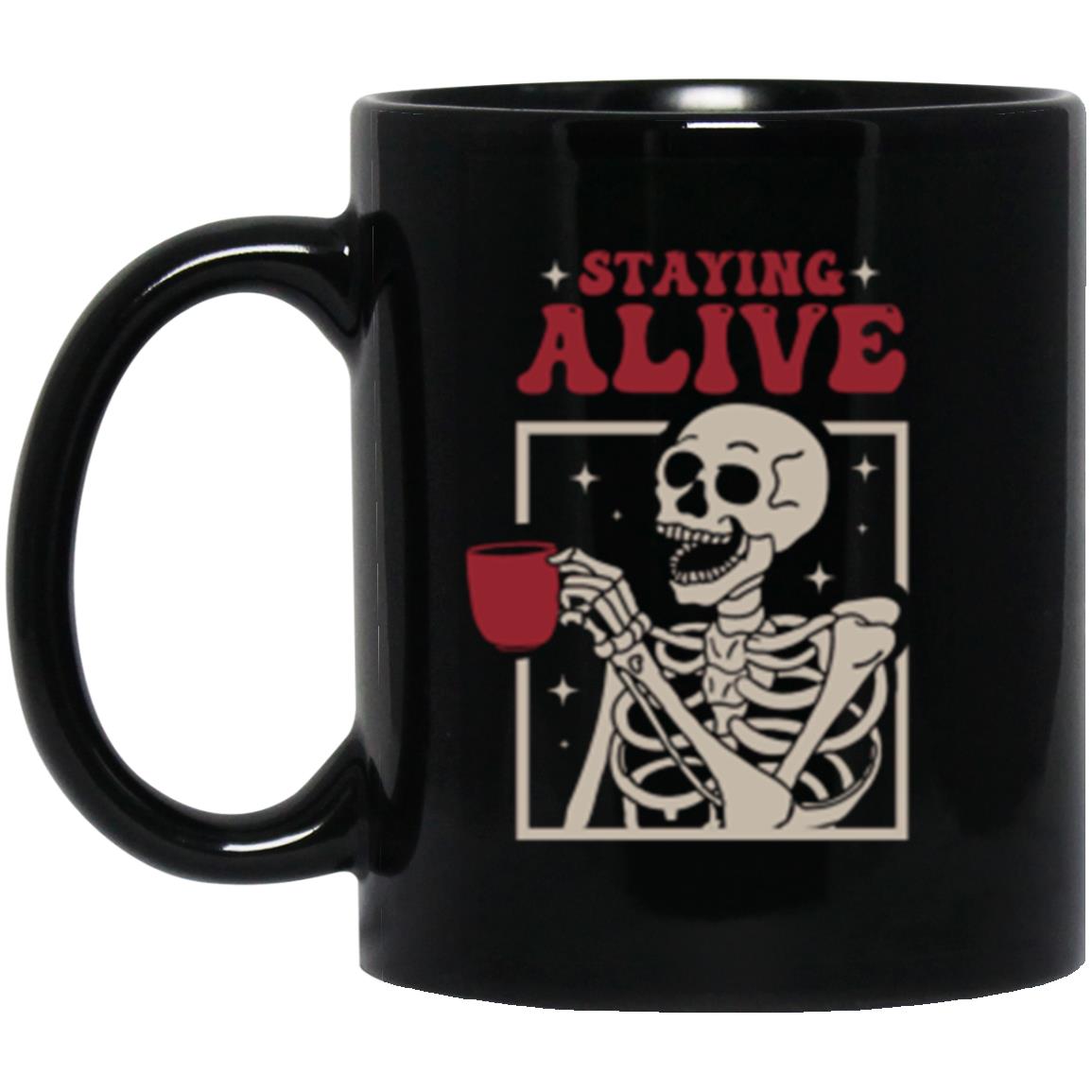 Staying Alive Skeleton Coffee Mug