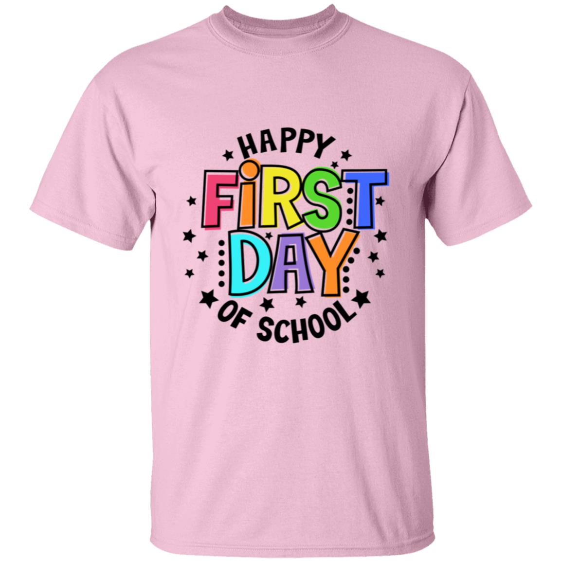 HAPPY FIRST DAY OF SCHOOL- BLK LTR |T-Shirt