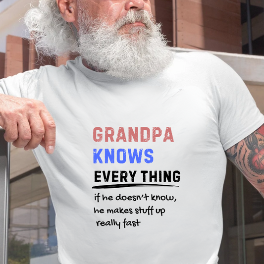 GRANDPA KNOWS EVERYTHING - T-Shirt