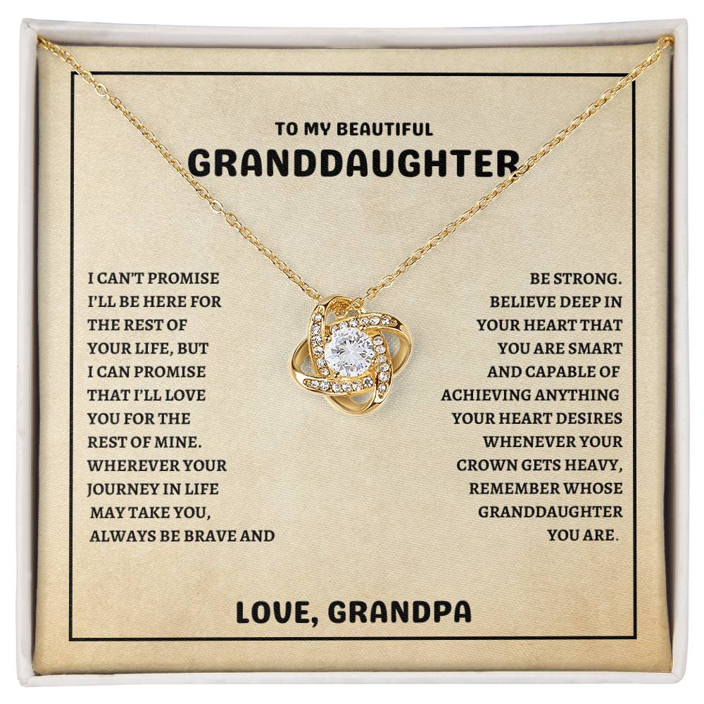 TO MY BEAUTIFUL GRANDDAUGHTER | I CAN'T PROMISE GRANDPA | LOVEKNOT