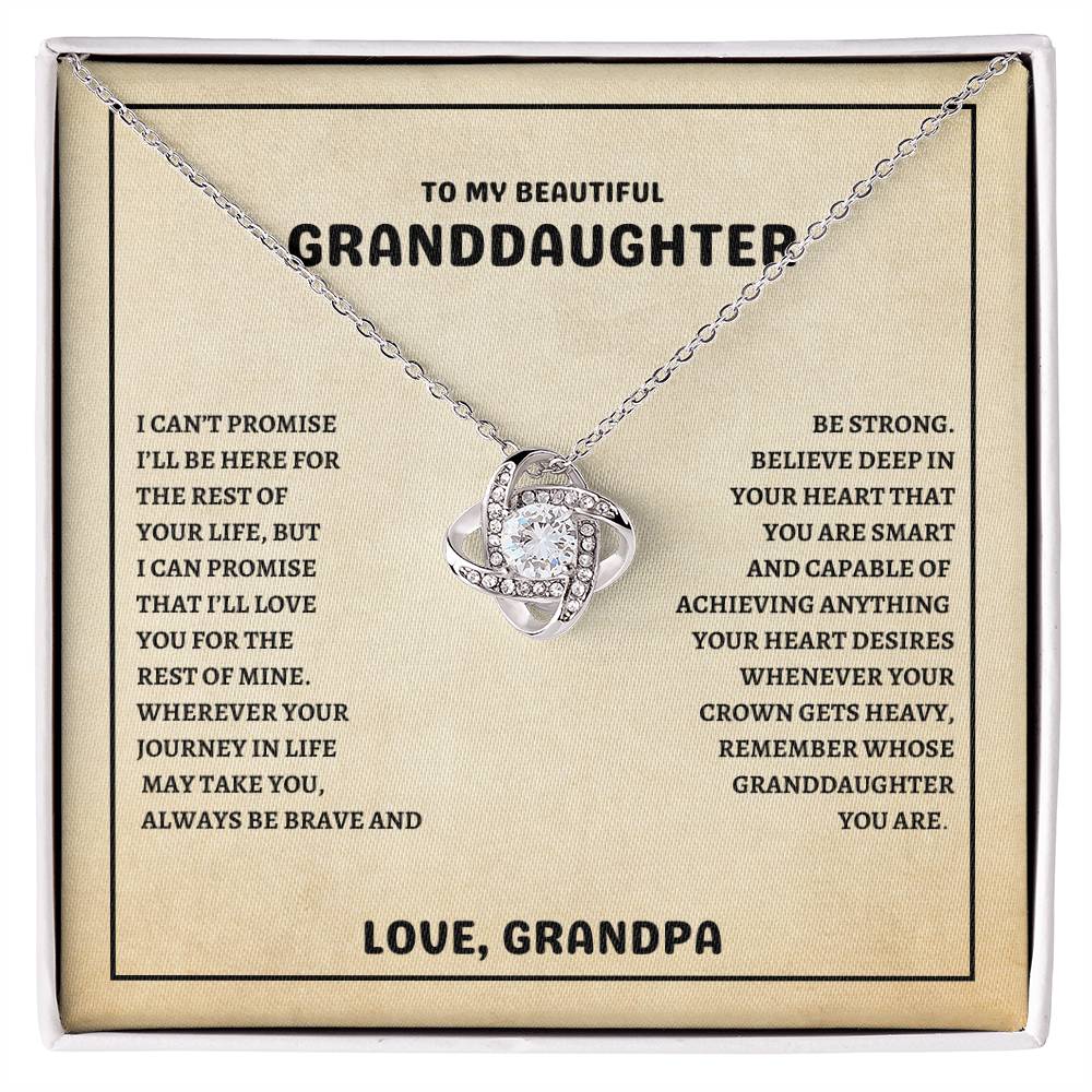 TO MY BEAUTIFUL GRANDDAUGHTER | I CAN'T PROMISE GRANDPA | LOVEKNOT