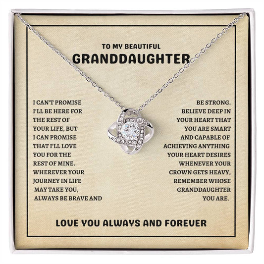 TO MY BEAUTIFUL GRANDDAUGHTER | LOVE YOU ALWAYS | LOVE KNOT