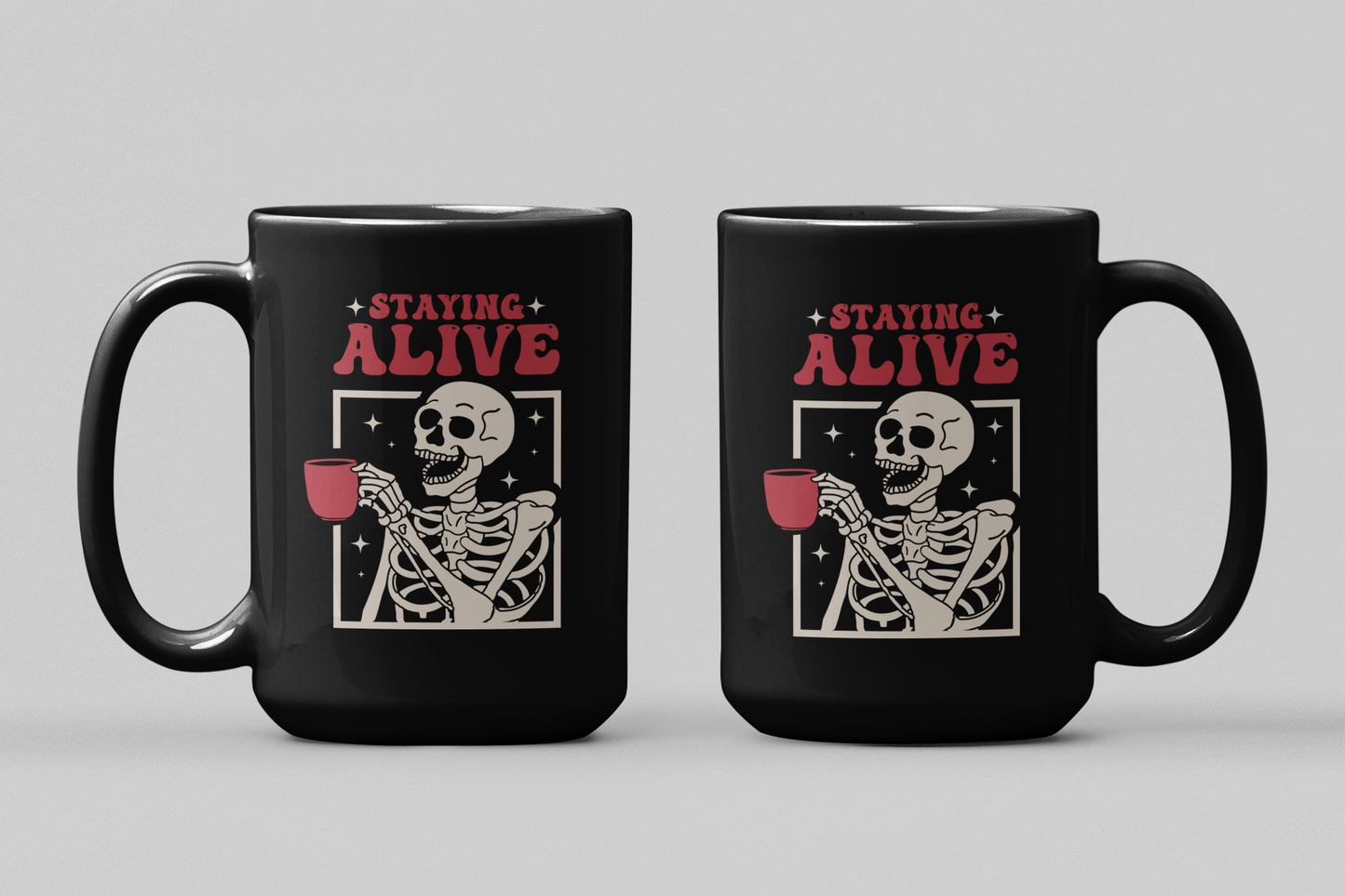 Staying Alive Skeleton Coffee Mug